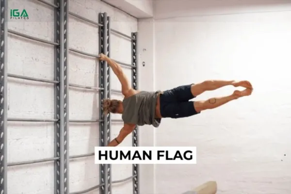 Tại sao bạn nên tập Human Flag?