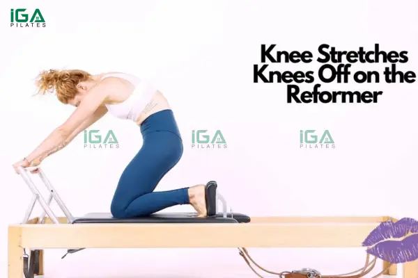 Bài tập Knee Stretches Knees Off giúp cơ thể rèn luyện sức mạnh và sự ổn định