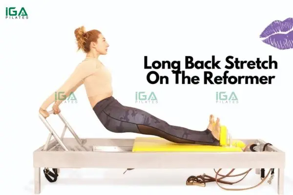 Hướng dẫn thực hiện bài tập Pilates Long Stretch trên Reformer đúng cách 6 Long Back Stretch